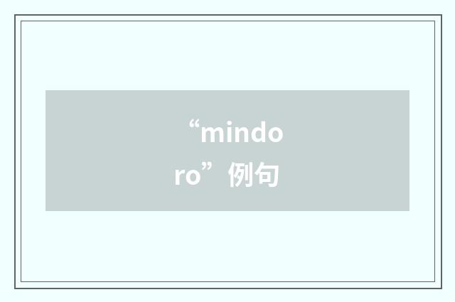 “mindoro”例句