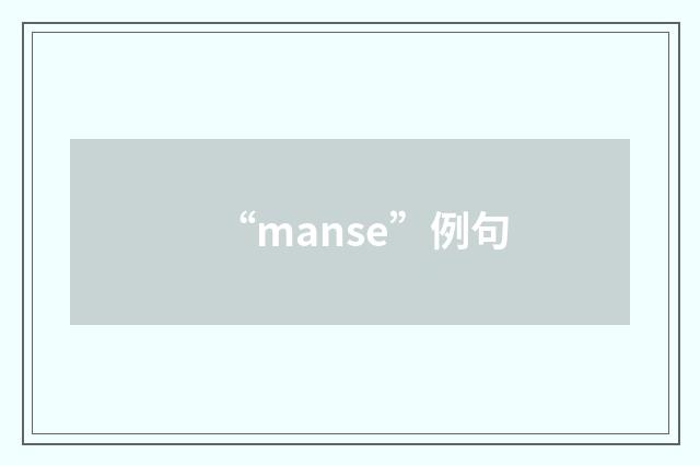 “manse”例句