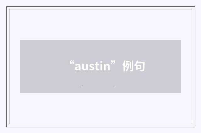 “austin”例句