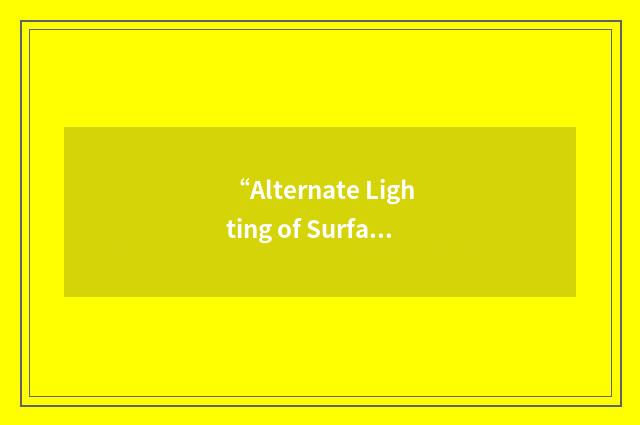 “Alternate Lighting of Surfaces”缩略