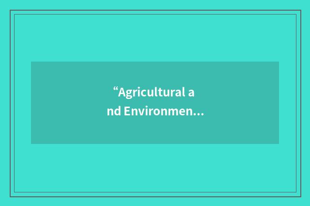 “Agricultural and Environmental Engineering”缩略