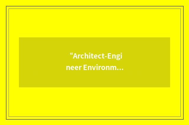 “Architect-Engineer Environmental Services for the Education and Training Comman