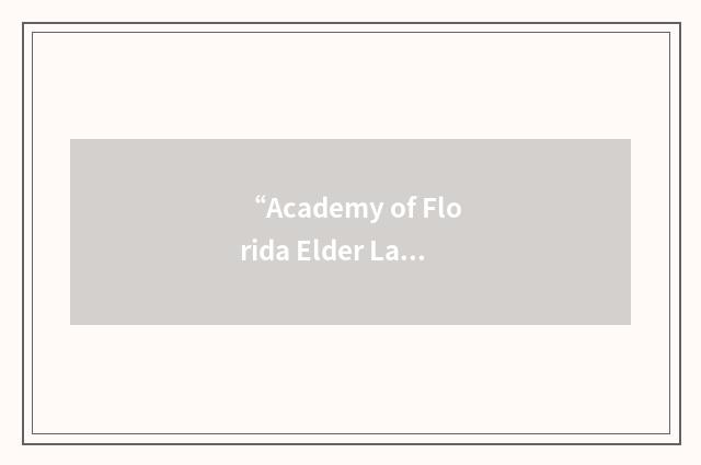 “Academy of Florida Elder Law Attorneys”缩略