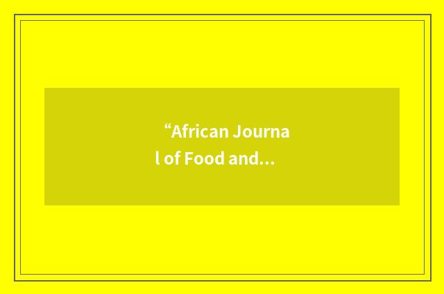 “African Journal of Food and Nutritional Sciences”缩略