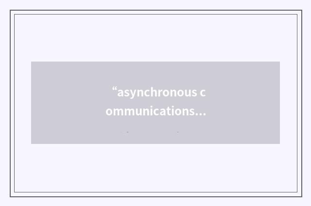 “asynchronous communications server”缩略