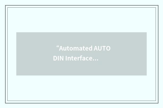 “Automated AUTODIN Interface”缩略