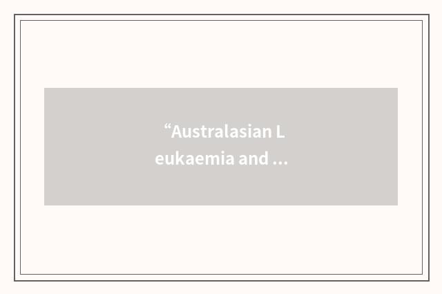“Australasian Leukaemia and Lymphoma Group”缩略