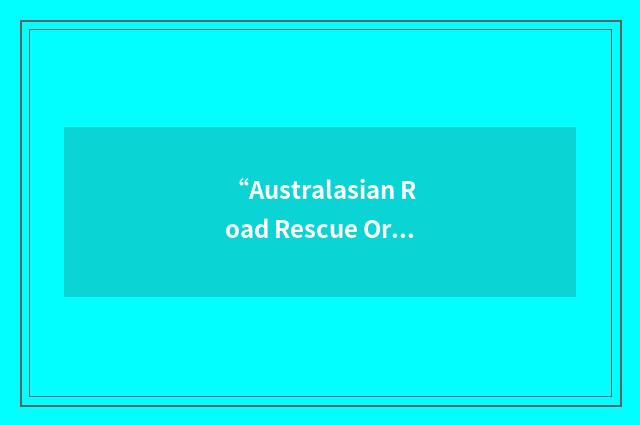 “Australasian Road Rescue Organisation”缩略
