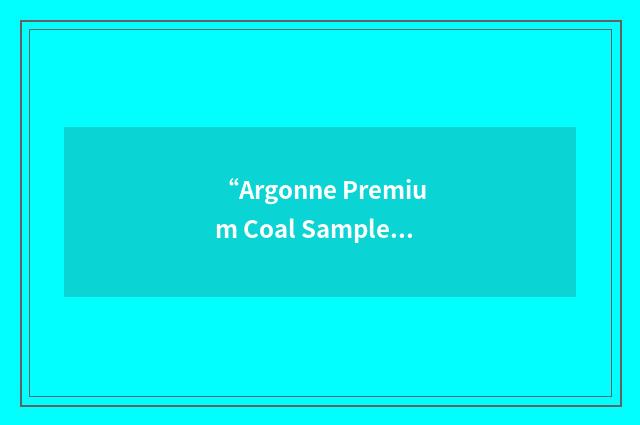 “Argonne Premium Coal Sample”缩略