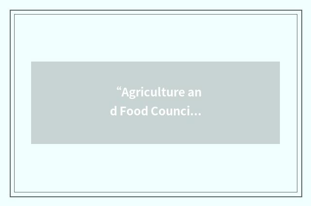 “Agriculture and Food Council”缩略
