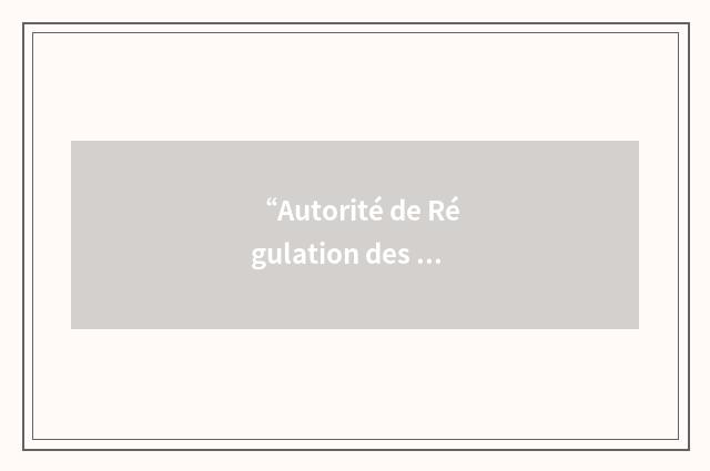 “Autorité de Régulation des Télécommunications”缩略
