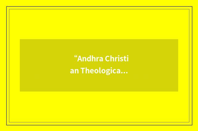“Andhra Christian Theological College”缩略