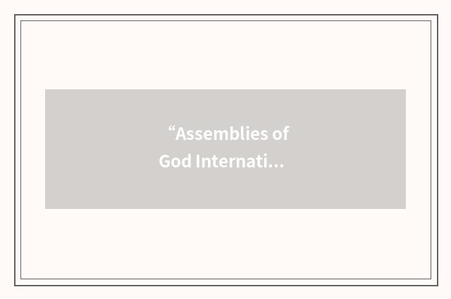 “Assemblies of God International Fellowship”缩略