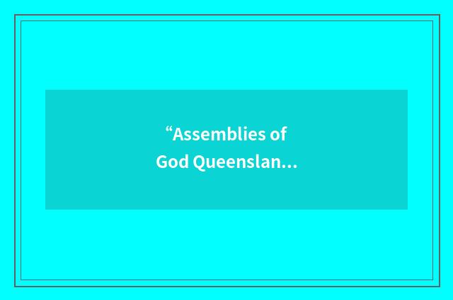 “Assemblies of God Queensland”缩略