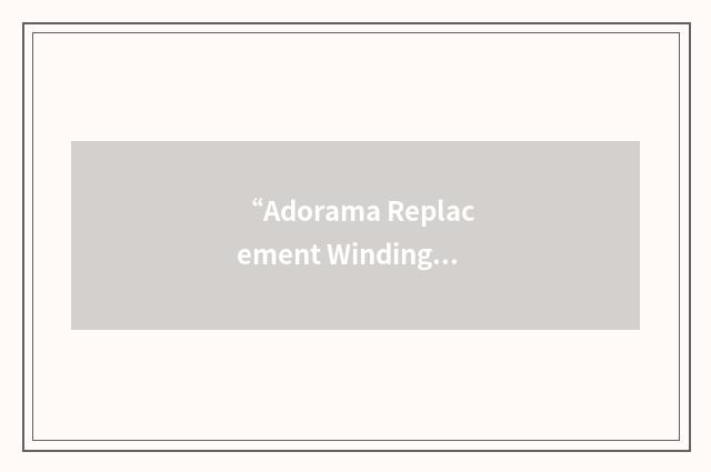 “Adorama Replacement Winding Handle”缩略