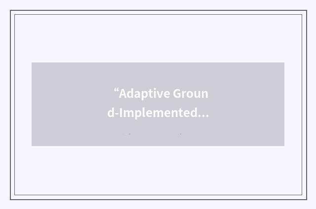 “Adaptive Ground-Implemented Phase Array”缩略