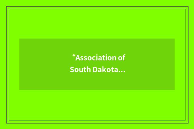 “Association of South Dakota Museums”缩略