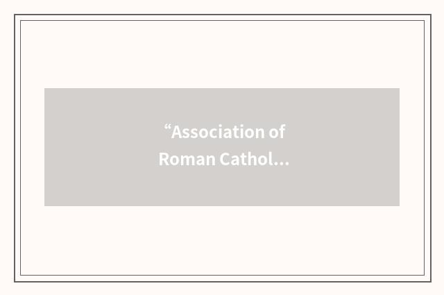 “Association of Roman Catholic Communicators of Canada”缩略