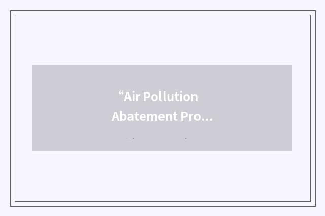 “Air Pollution Abatement Program”缩略