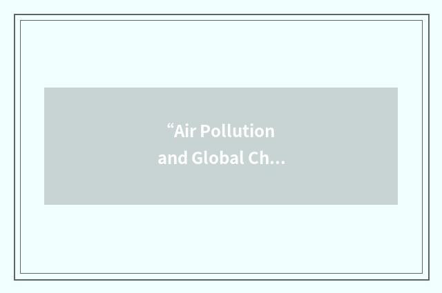 “Air Pollution and Global Changes”缩略