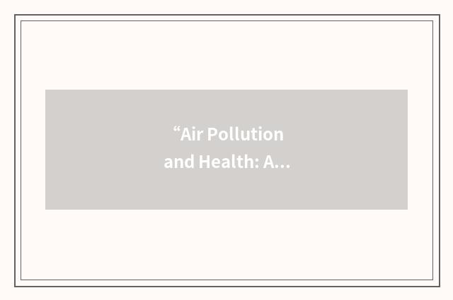 “Air Pollution and Health: A European Approach”缩略