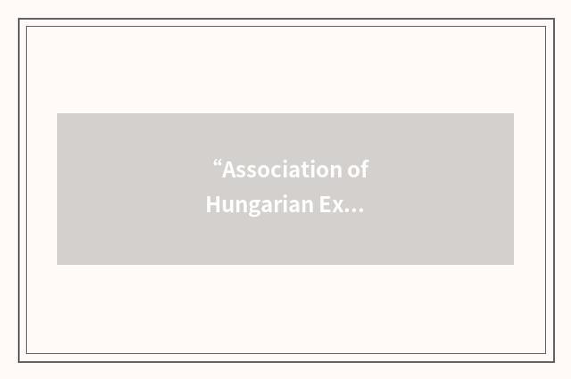 “Association of Hungarian Exhibition and Fair Organisers”缩略
