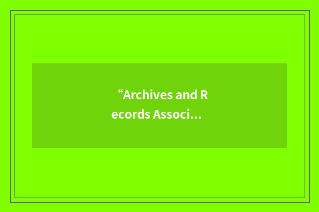 “Archives and Records Association of New Zealand”缩略