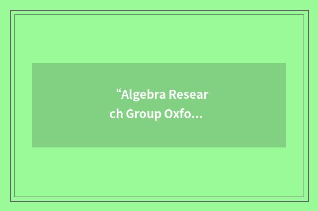 “Algebra Research Group Oxford”缩略
