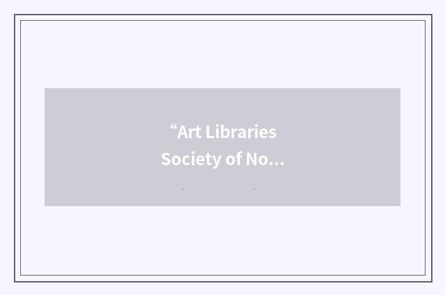 “Art Libraries Society of North America”缩略