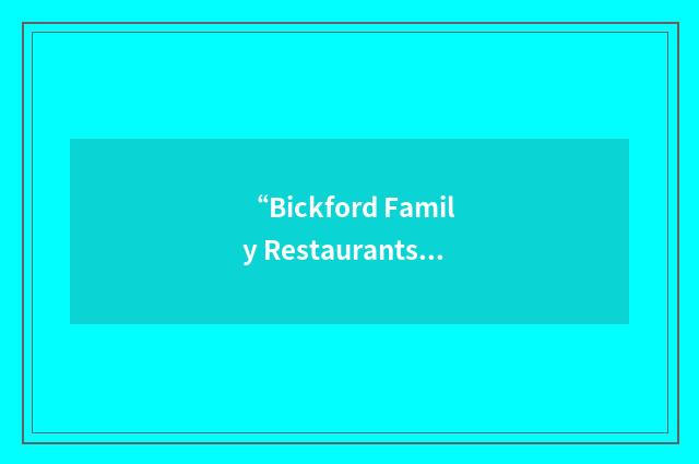 “Bickford Family Restaurants”缩略