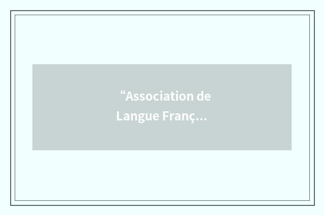 “Association de Langue Française des Psychologues Spécialisés pour Handicapés de