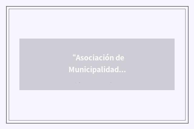 “Asociación de Municipalidades del Área Metropolitana”缩略