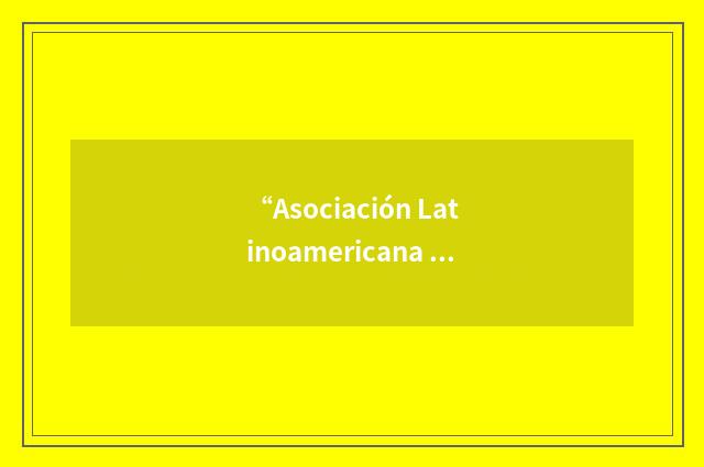 “Asociación Latinoamericana de Educación Radiofónica”缩略
