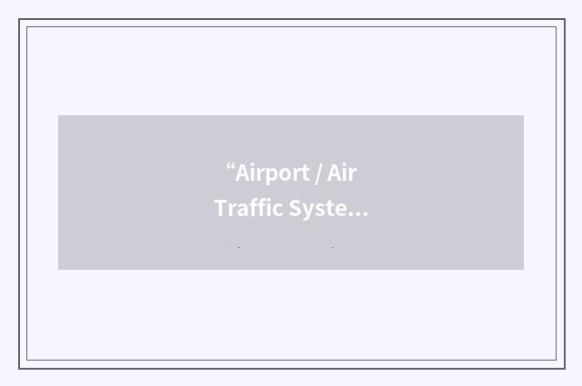 “Airport / Air Traffic Systems Interface”缩略