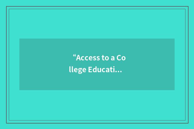 “Access to a College Education”缩略