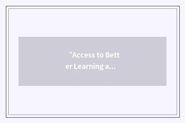 “Access to Better Learning and Education”缩略