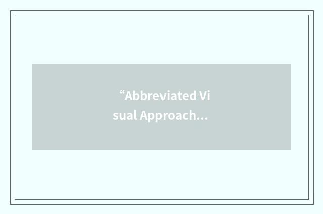 “Abbreviated Visual Approach Slope Indicator System”缩略