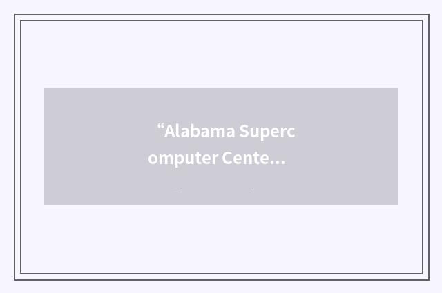 “Alabama Supercomputer Center”缩略