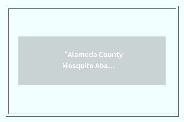 “Alameda County Mosquito Abatement District”缩略