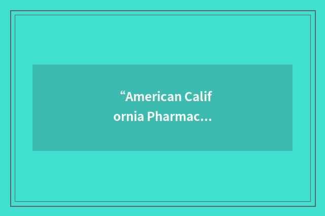 “American California Pharmaceutical Group”缩略