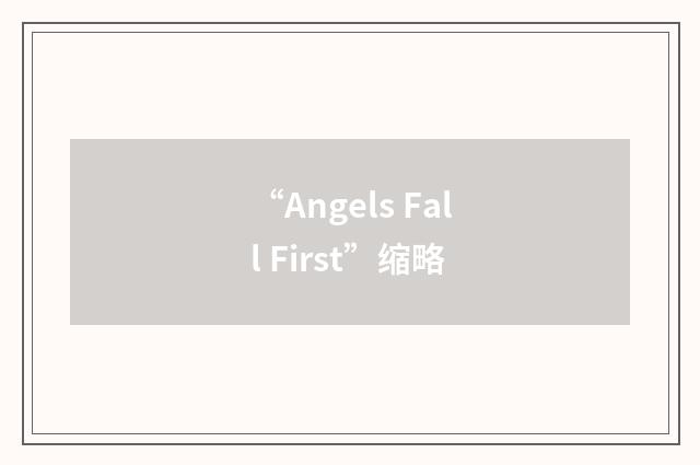 “Angels Fall First”缩略