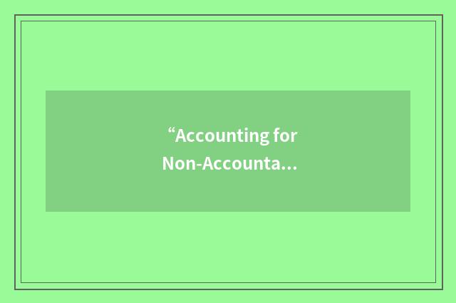 “Accounting for Non-Accountants”缩略