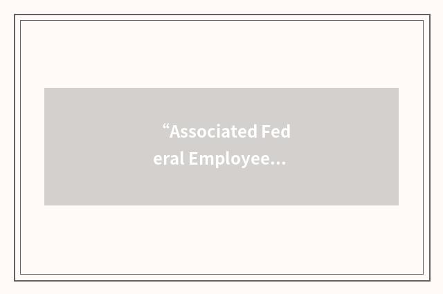 “Associated Federal Employees Federal Credit Union”缩略