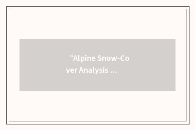 “Alpine Snow-Cover Analysis System”缩略