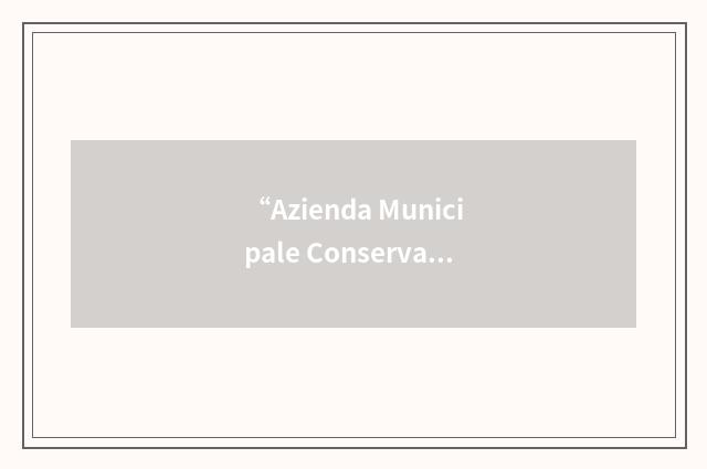 “Azienda Municipale Conservazione del Patrimonio e Servizi”缩略