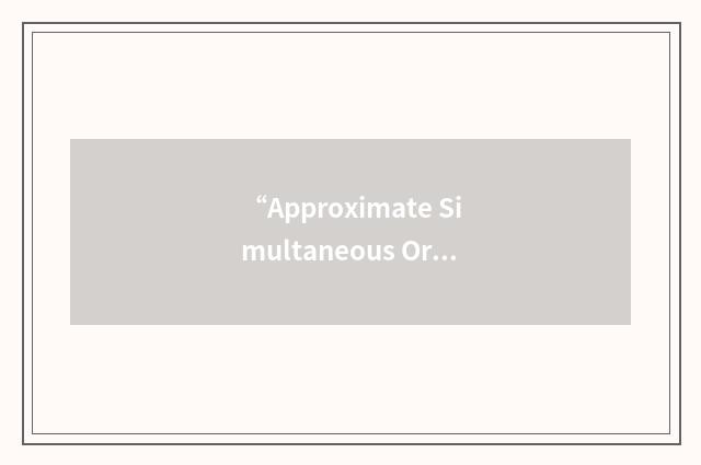 “Approximate Simultaneous Orthogonal”缩略