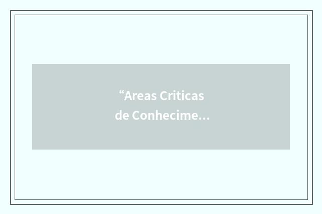 “Areas Criticas de Conhecimento”缩略