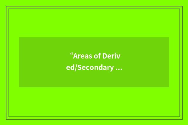 “Areas of Derived/Secondary Vegetation”缩略