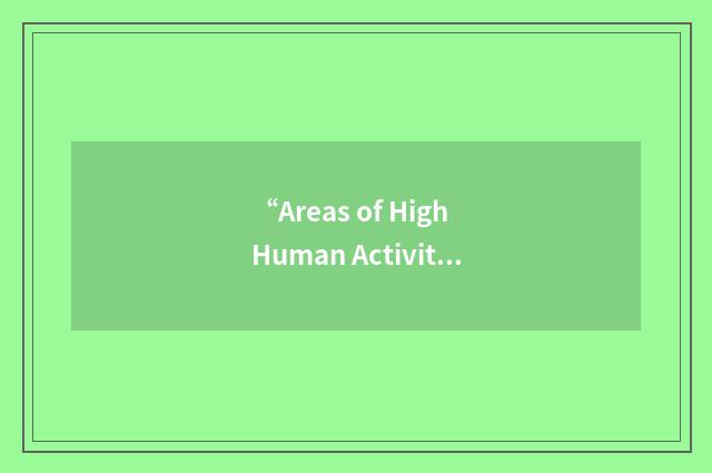 “Areas of High Human Activities”缩略