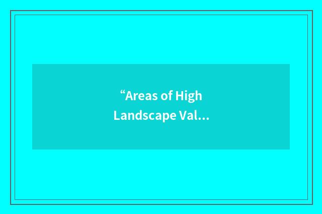 “Areas of High Landscape Value”缩略
